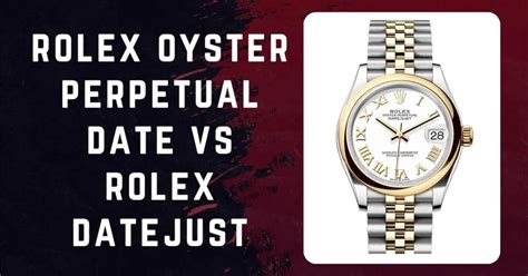 rolex oyster perpetual date vs datejust|Rolex Oyster Perpetual price guide.